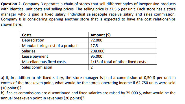 Solved Company B Operates A Chain Of Stores That Sell 