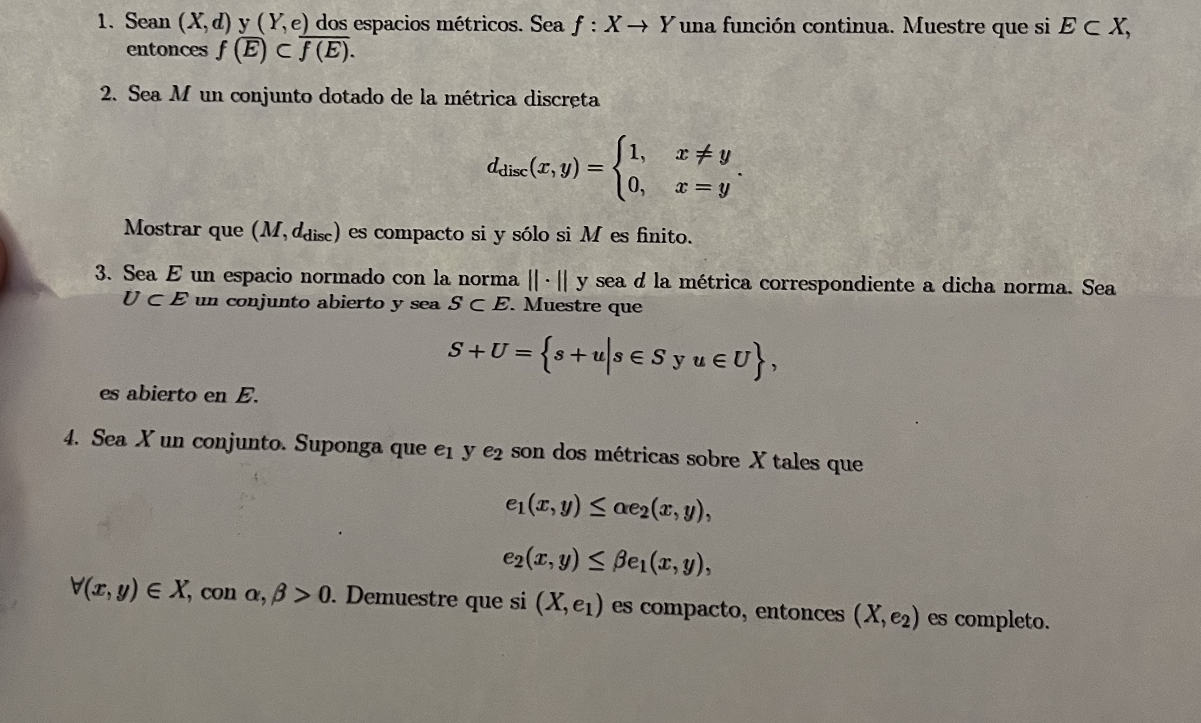 1. Sean \( (X, d) \) y \( (Y, e) \) dos espacios métricos. Sea \( f: X \rightarrow Y \) una función continua. Muestre que si