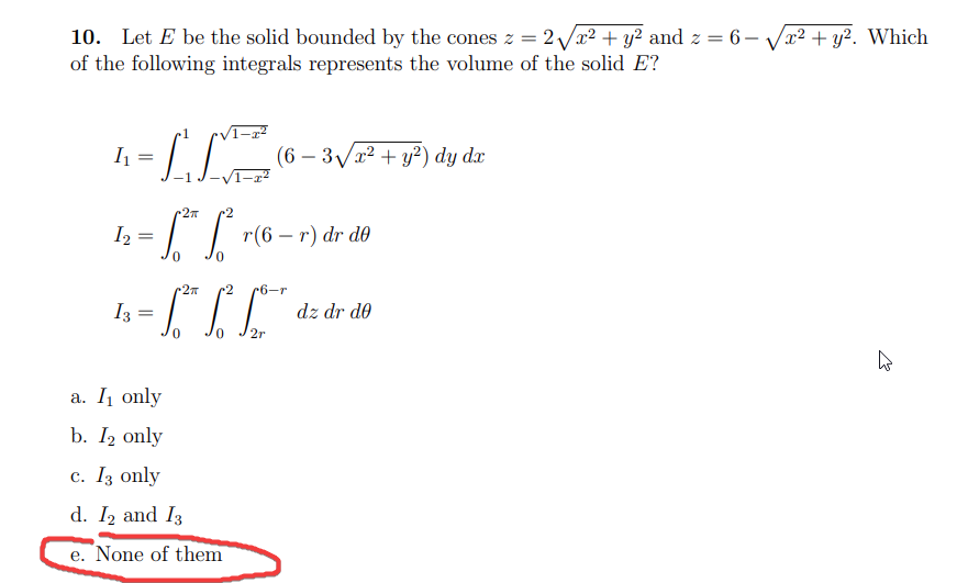 Solved 10. Let E be the solid bounded by the cones z 2V x2 + | Chegg.com