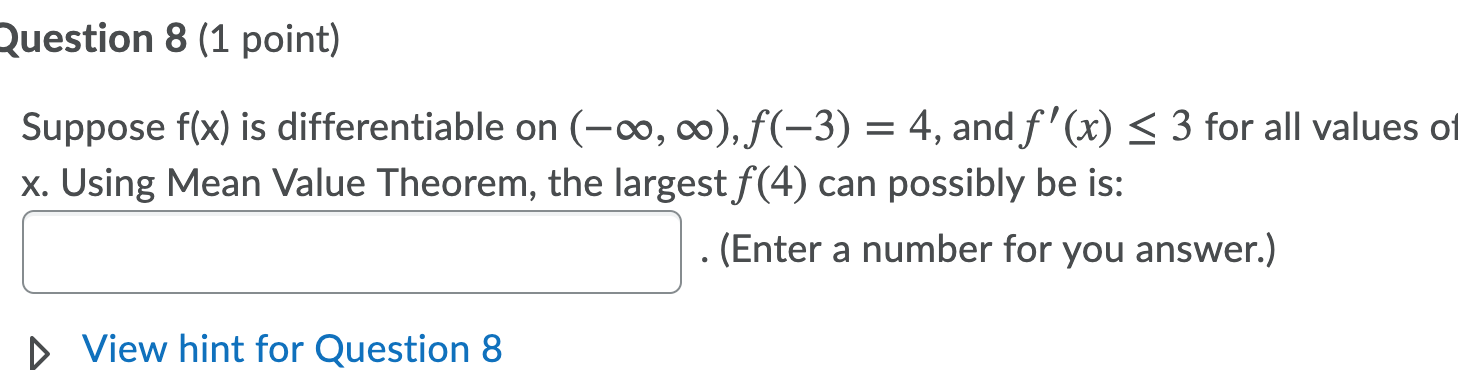 Solved Question 8 (1 point) Suppose f(x) is differentiable | Chegg.com
