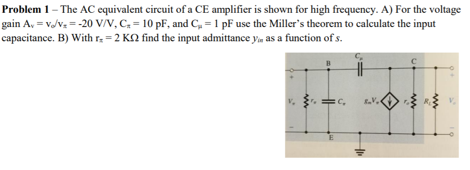 Solved Problem 1 - The AC equivalent circuit of a CE | Chegg.com