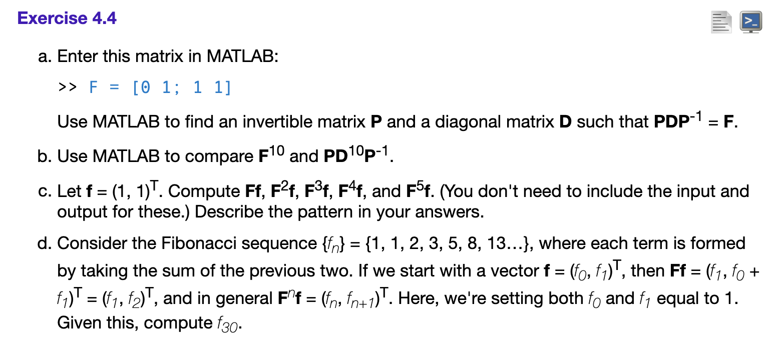 Solved a. Enter this matrix in MATLAB: >F=[01;111] Use | Chegg.com