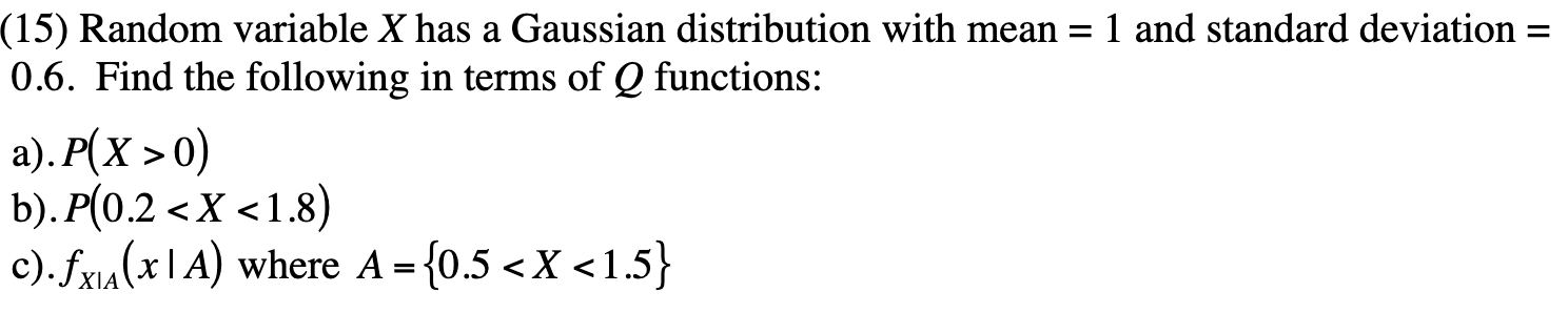 Solved (15) Random variable X has a Gaussian distribution | Chegg.com