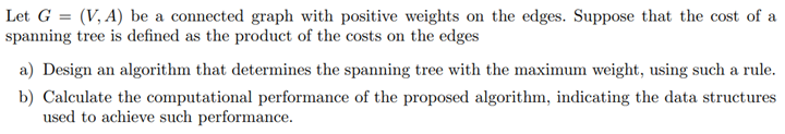 Solved Let G=(V,A) be a connected graph with positive | Chegg.com