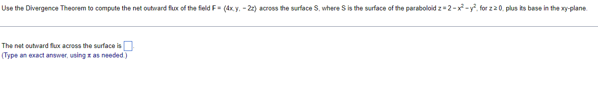 Solved Use the Divergence Theorem to compute the net outward | Chegg.com