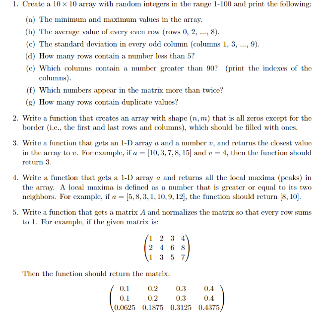 Solved Solve the following questions using only NumPy Chegg