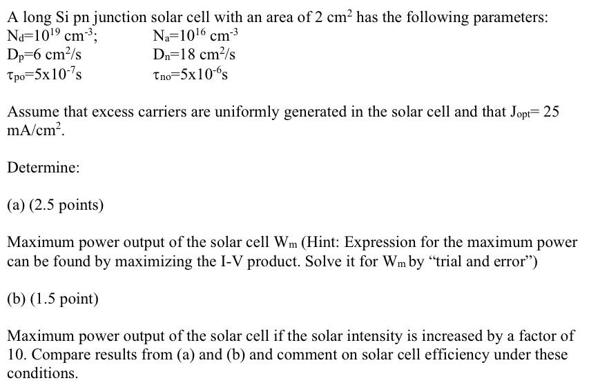 Solved A long Si pn junction solar cell with an area of 2 | Chegg.com
