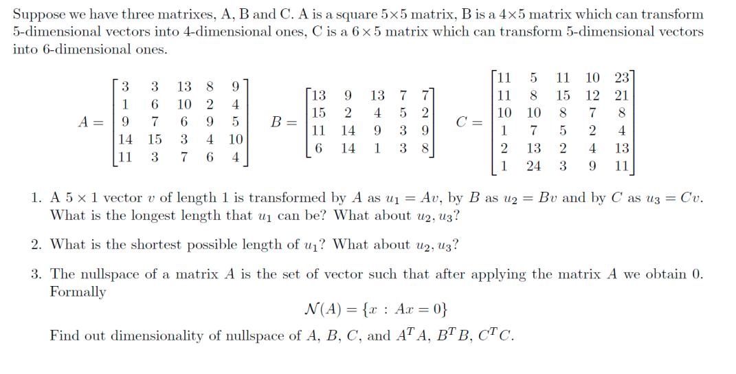 Solved Suppose We Have Three Matrixes, A, B And C. A Is A | Chegg.com