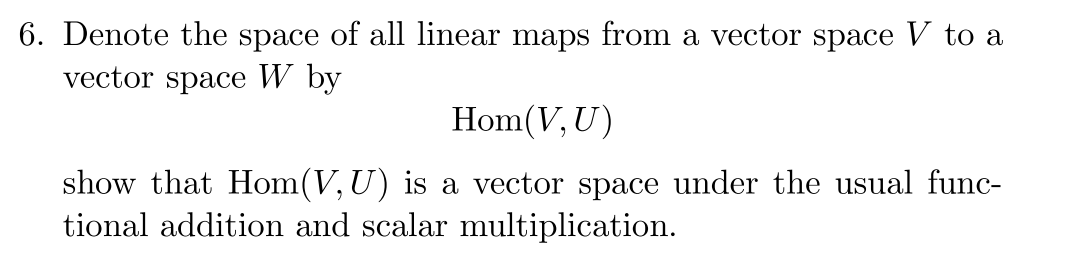 Solved 6. Denote the space of all linear maps from a vector | Chegg.com