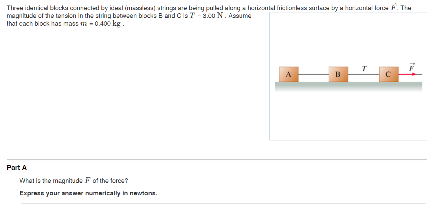 Solved Three Identical Blocks Connected By Ideal (massless) | Chegg.com