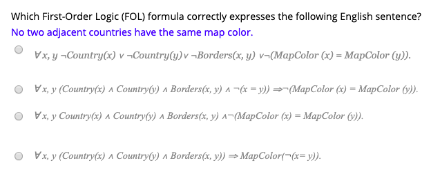 Solved Which First-Order Logic (FOL) formula correctly | Chegg.com