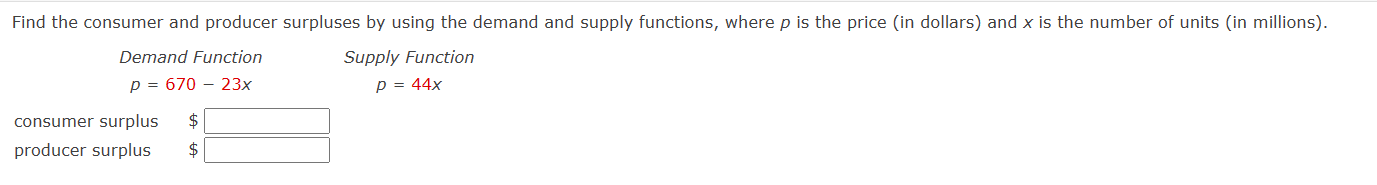 Solved Find The Consumer And Producer Surpluses By Using The | Chegg.com