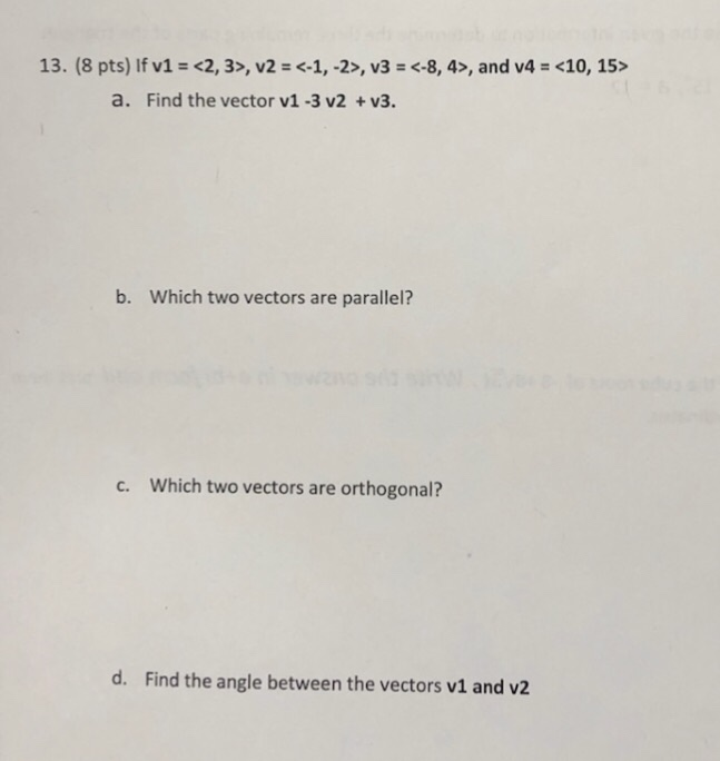 Solved 13. (8 pts) If v1- , v2 , v3 -8, 4>, and | Chegg.com