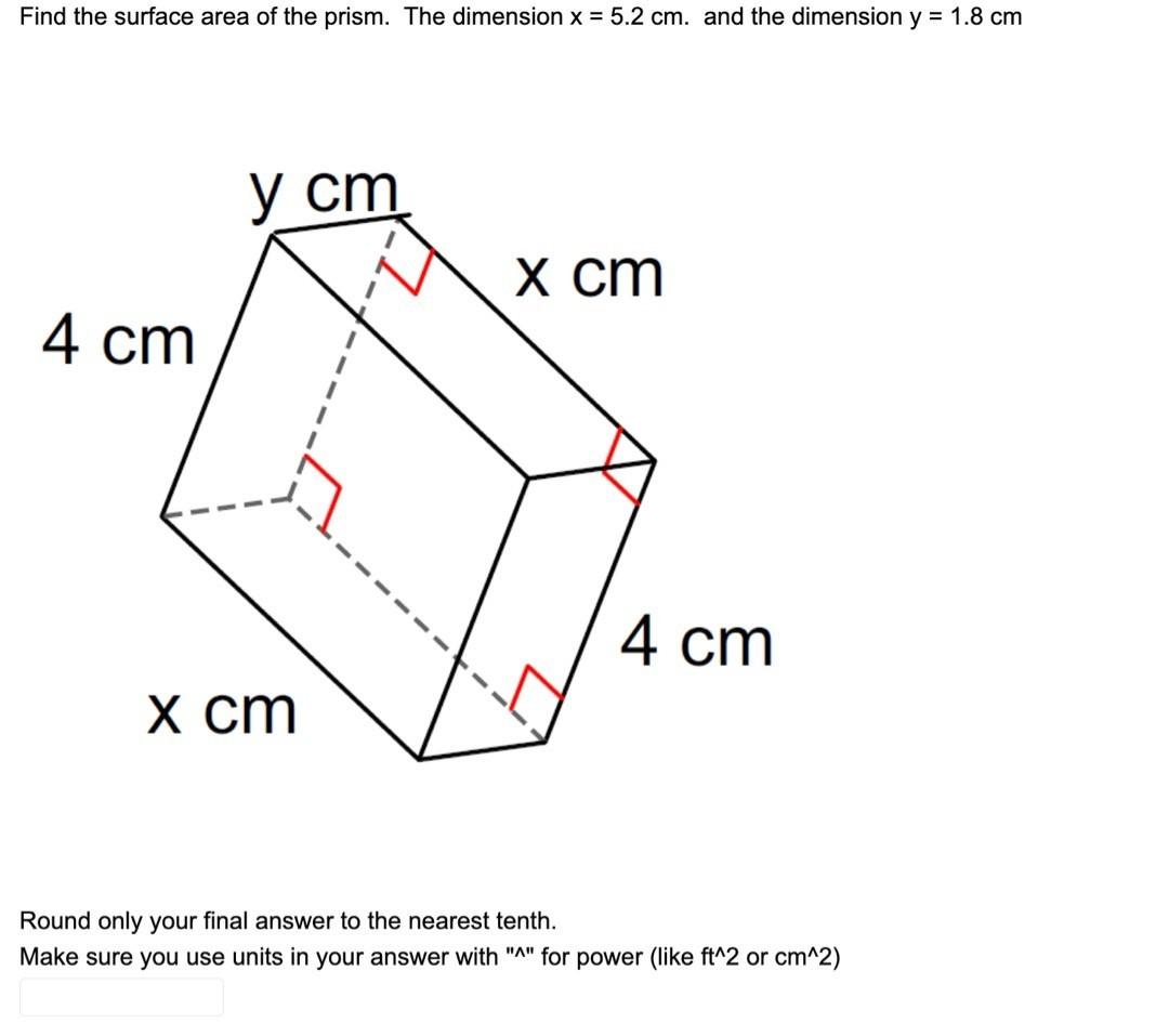 Solved Find the surface area of the prism. The dimension x = | Chegg.com