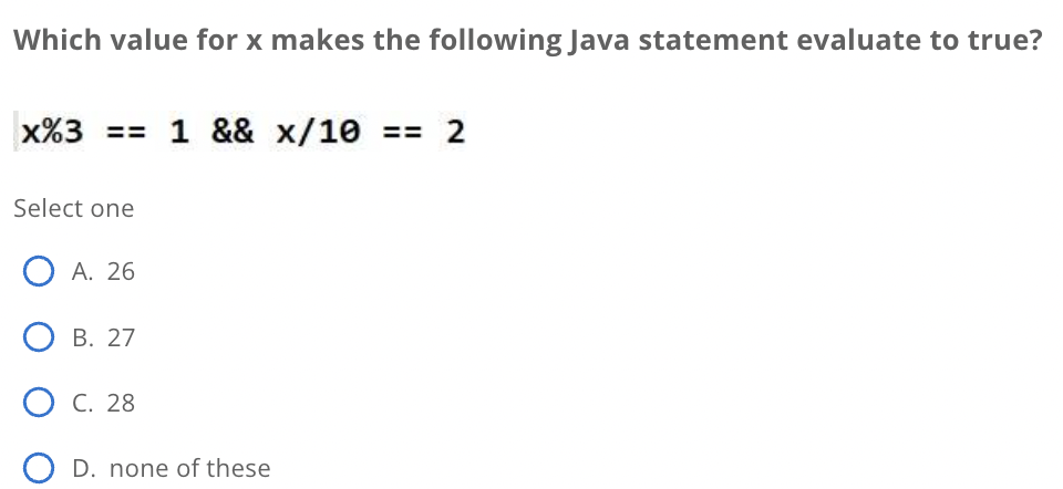 Solved Which value for x makes the following Java statement | Chegg.com
