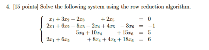 Solved 4. [15 points] Solve the following system using the | Chegg.com