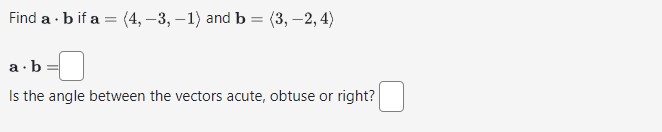 Solved Find A⋅b If A= 4,−3,−1 And B= 3,−2,4 A⋅b= Is The | Chegg.com