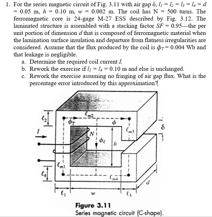 1. For the series circuit of Fig. 3.11 with