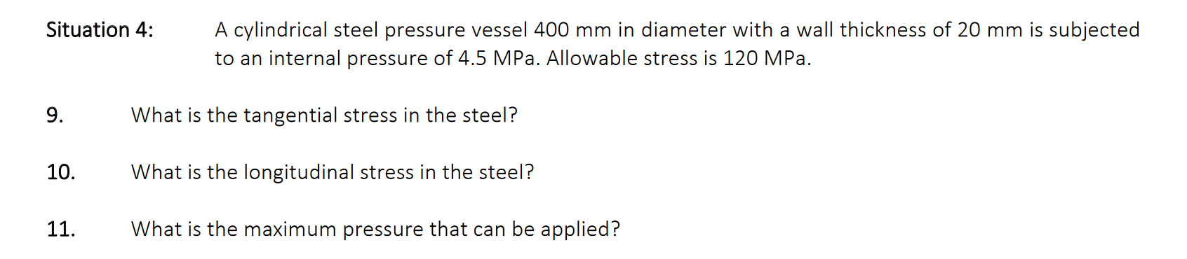 Solved Situation 4: A cylindrical steel pressure vessel 400 | Chegg.com