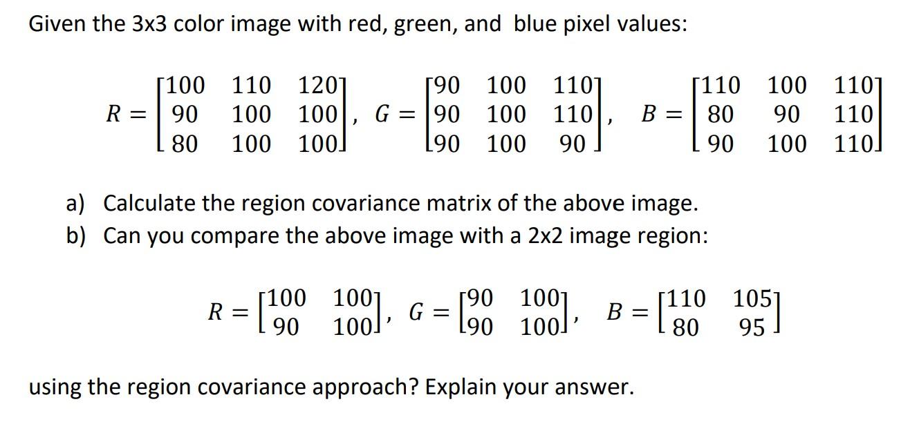 Solved Given The 3x3 Color Image With Red, Green, And Blue | Chegg.com