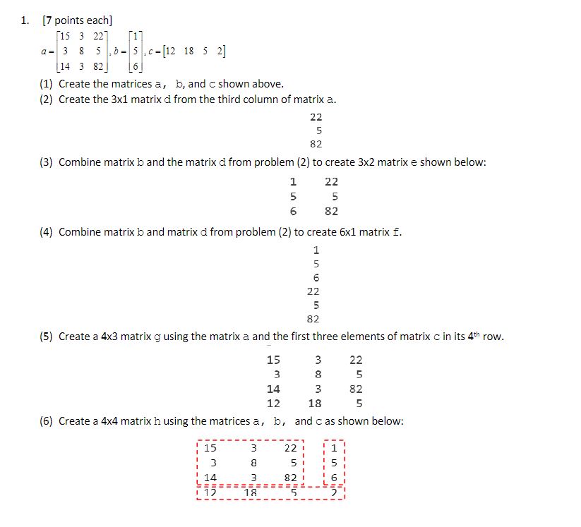 Solved a=⎣⎡1531438322582⎦⎤,b=⎣⎡156⎦⎤,c=[121852] (1) Create | Chegg.com
