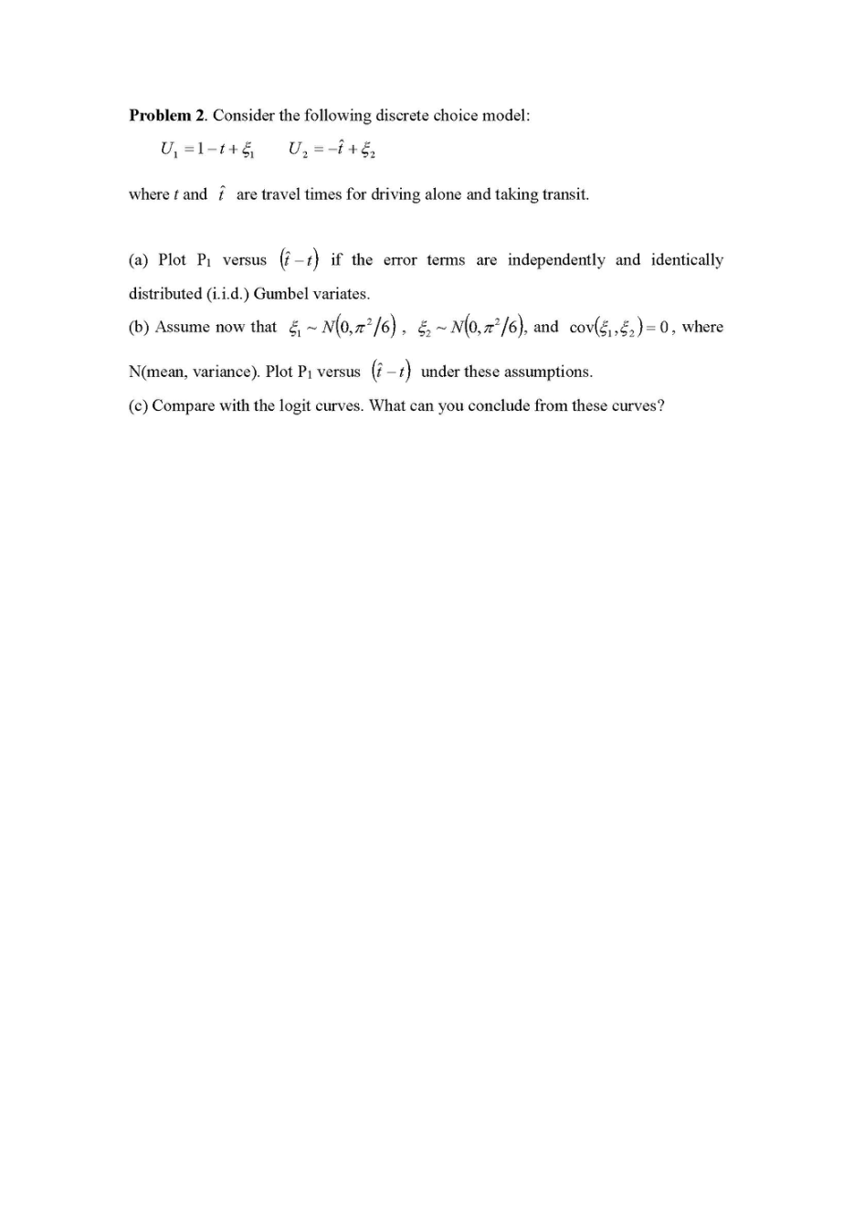 Solved Problem 2. Consider the following discrete choice | Chegg.com