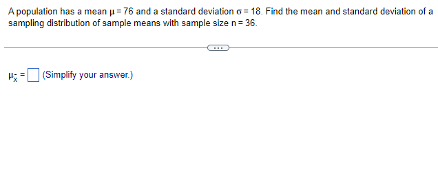 Solved A population has a mean μ=76 and a standard deviation | Chegg.com