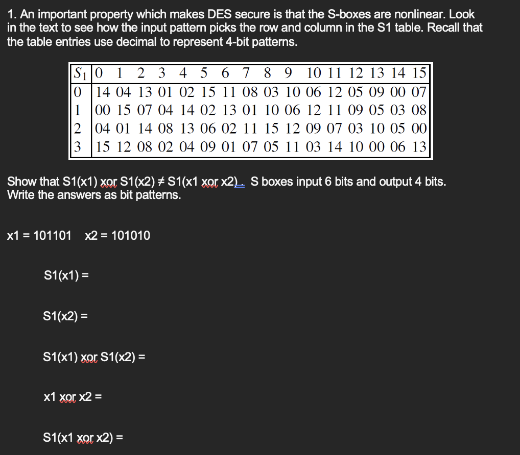 Solved 1. An important property which makes DES secure is | Chegg.com