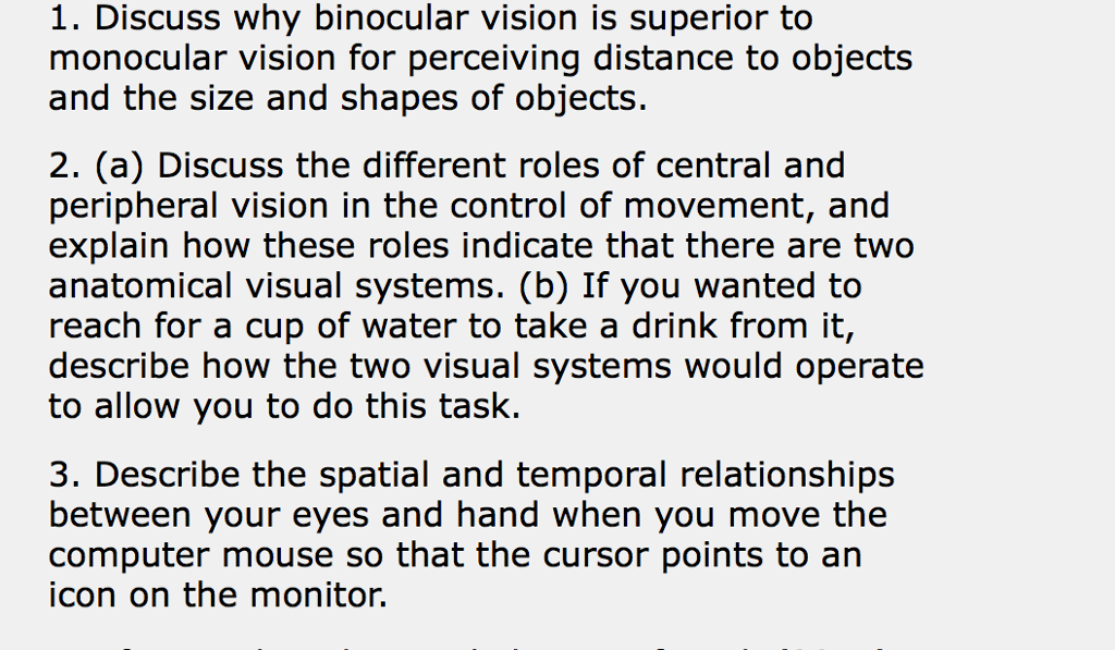 Solved 1. Discuss Why Binocular Vision Is Superior To | Chegg.com