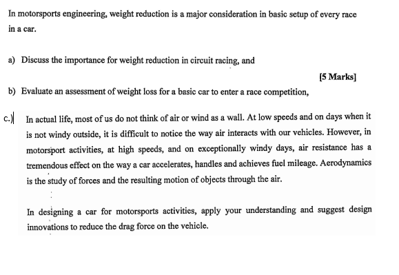 Solved In motorsports engineering, weight reduction is a | Chegg.com