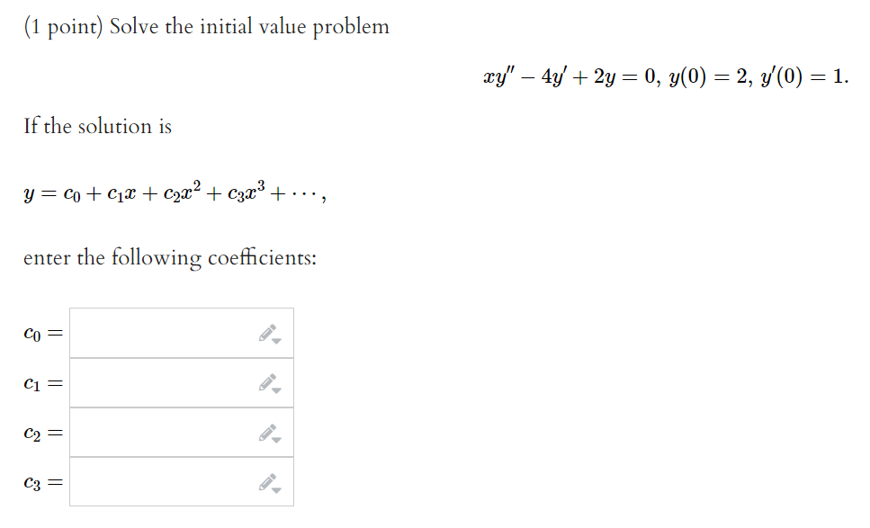 Solved (1 point) Solve the initial value problem | Chegg.com