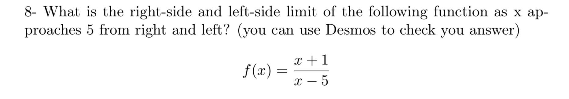 Solved 8- What is the right-side and left-side limit of the | Chegg.com