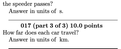 Solved 015 (part 1 of 3 ) 10.0 points A speeder traveling at | Chegg.com