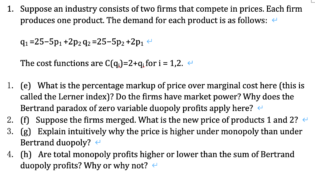 1. Suppose An Industry Consists Of Two Firms That | Chegg.com