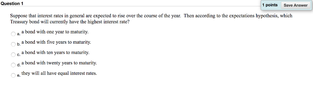 Solved Question 1 1 Points Save Answer Suppose That Interest Chegg