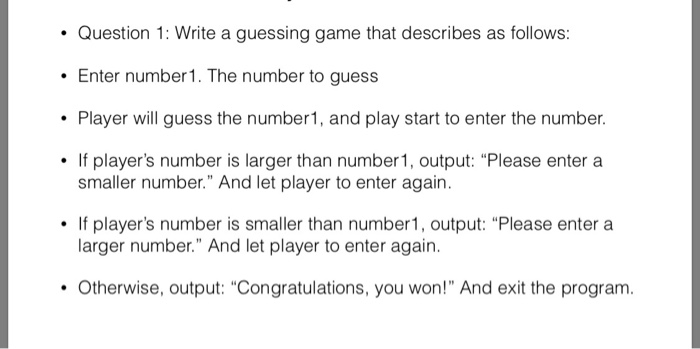 Solved Question 1: Write a guessing game that describes as | Chegg.com