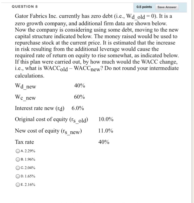 Solved QUESTION 8 0.5 points Save Answer Gator Fabrics Inc. | Chegg.com