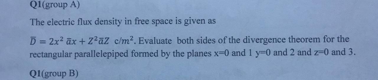 Solved Q1(group A) The electric flux density in free space | Chegg.com