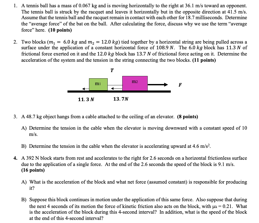 Solved 1. A tennis ball has a mass of 0.067 kg and is moving