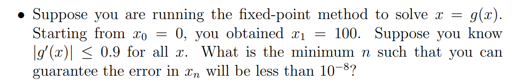 Solved Suppose you are running the fixed-point method to | Chegg.com