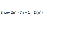 Solved Show 2n- 7n + 1 = 2(n) | Chegg.com