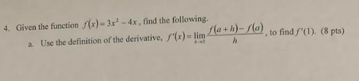 Solved 4. Given the function f(x)=3x2−4x, find the | Chegg.com
