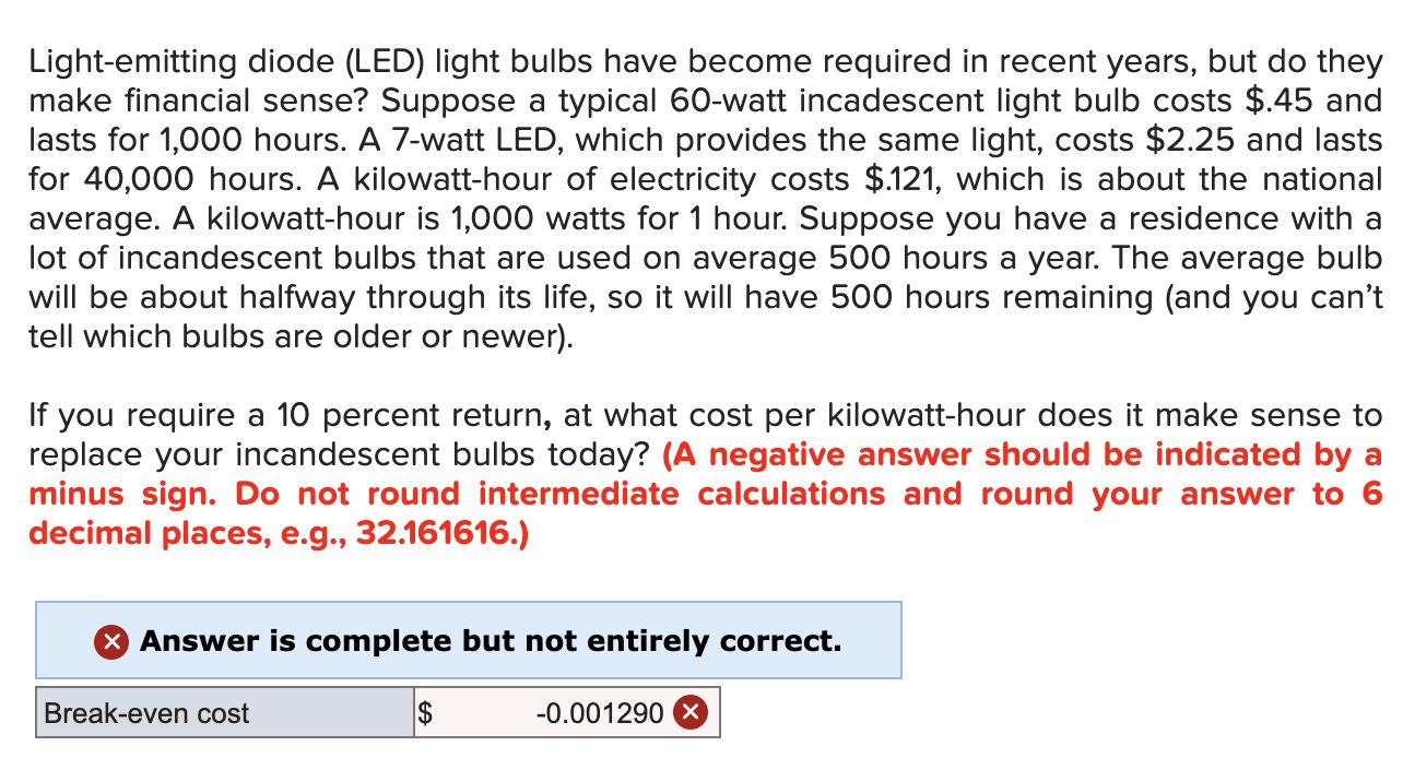 Solved Lightemitting diode (LED) light bulbs have