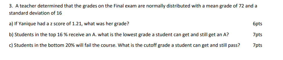 Solved 3. A teacher determined that the grades on the Final | Chegg.com