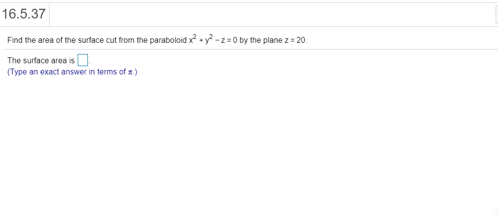 Solved 16.5.37 Find the area of the surface cut from the | Chegg.com