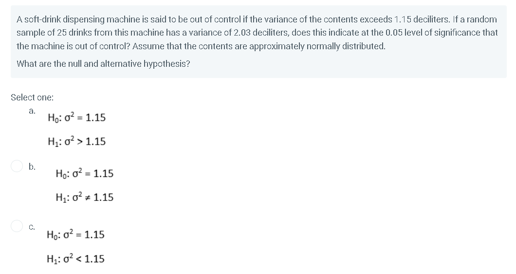 Solved A softdrink dispensing machine is said to be out of