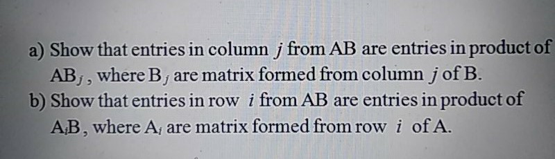Solved a) Show that entries in column , from AB are entries | Chegg.com