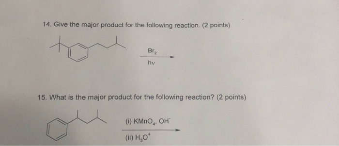 Solved 14. Give The Major Product For The Following 