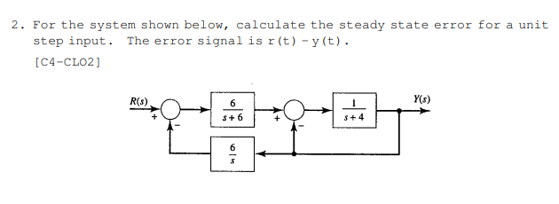 Solved 2. For the system shown below, calculate the steady | Chegg.com