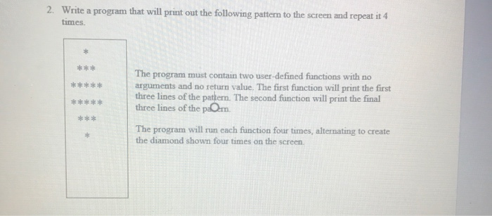 Solved Write a program that will print out the following | Chegg.com